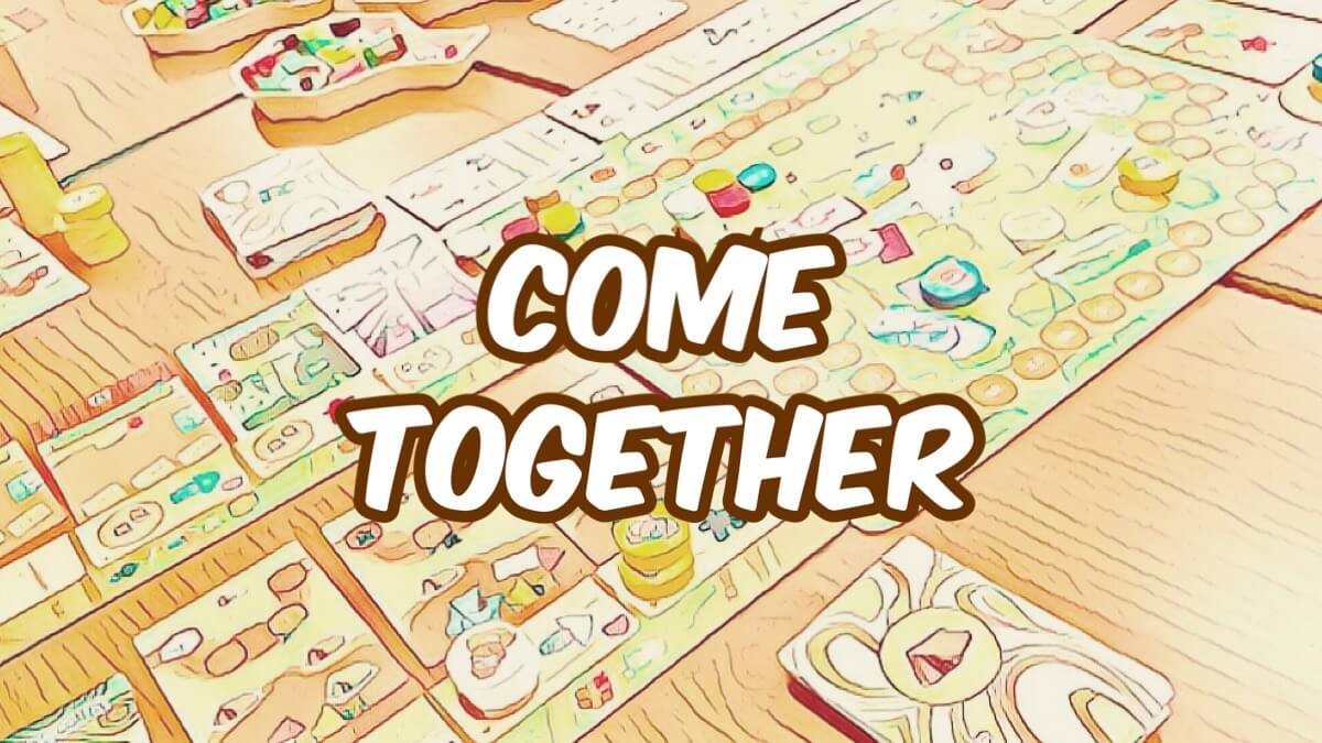 come together